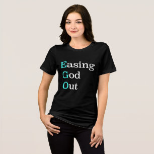 Camiseta Triblenda EGO Desalojando a Dios – Eslogan de recuperación