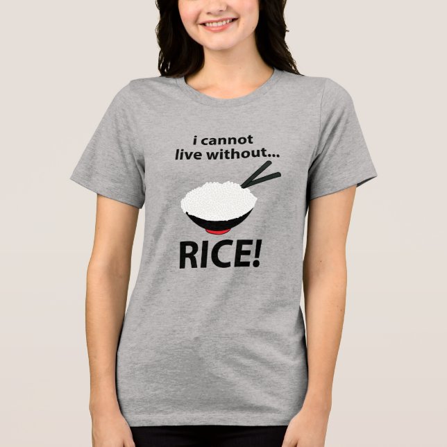 Camiseta Triblenda El bol de arroz que no puedo vivir sin arroz (Anverso)