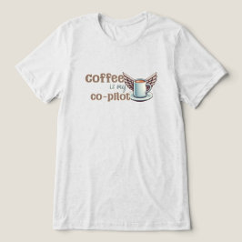 Camiseta Triblenda El café es mi co-piloto