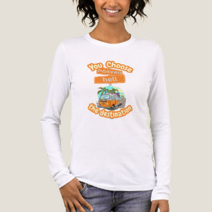 Camiseta Triblenda El cielo o el infierno es una elección