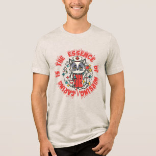 Camiseta Triblenda El Cuidado Es La Esencia De La Enfermería