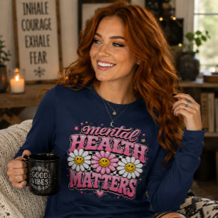 Camiseta Triblenda El diseño de Salud Mental Importa con Margaritas
