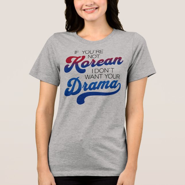 Camiseta Triblenda El divertido amante del drama coreano (Anverso)