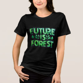 Camiseta Triblenda El futuro es la camiseta de los bosques