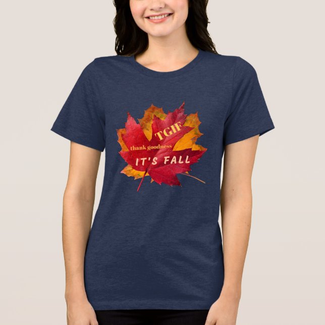 Camiseta Triblenda El GIF gracias a Dios es otoño y deja mujeres (Anverso)