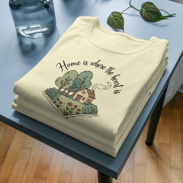 Camiseta Triblenda El hogar es donde está el corazón, la acogedora ca