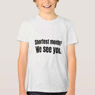 Camiseta Triblenda ¡El Mes Más Breve Que Te Vemos! - Historia negra c