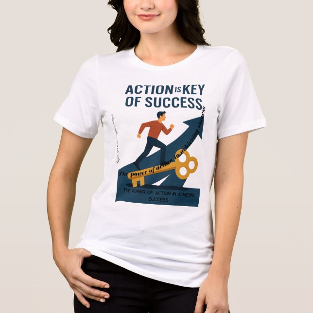 Camiseta Triblenda El poder de la acción para lograr el éxito (Anverso)