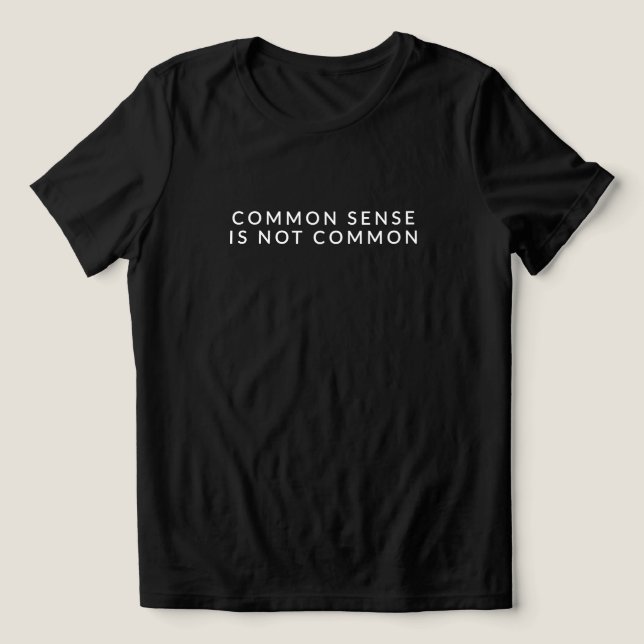 Camiseta Triblenda El Sentido Común No Es Común | Cita de mujeres (Diseño delantero )
