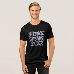 Camiseta Triblenda El silencio habla más fuerte - Arte de tipografía