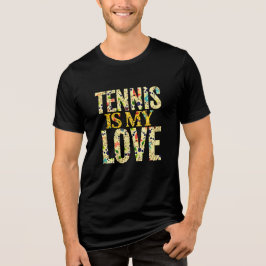 Camiseta Triblenda el tenis es mi amor