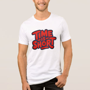Camiseta Triblenda El tiempo es corto