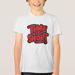 Camiseta Triblenda El tiempo es corto