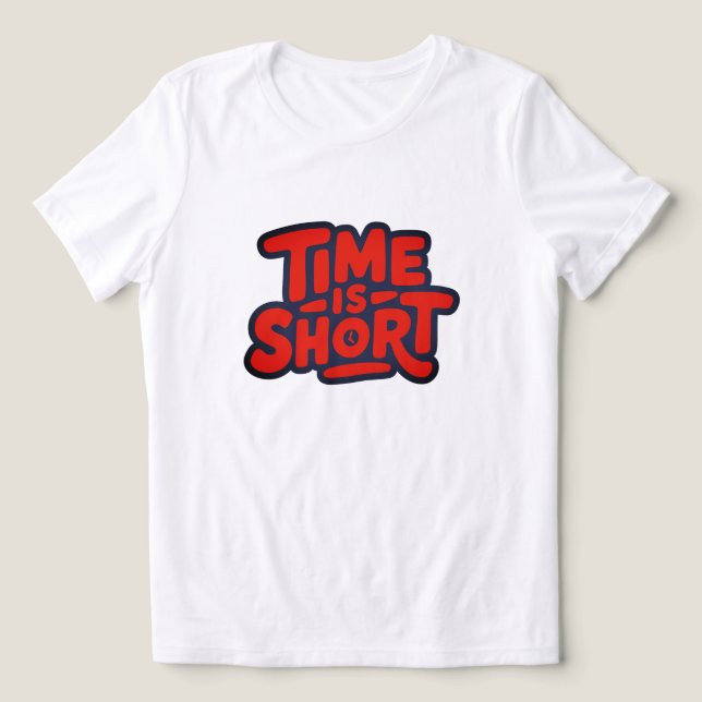 Camiseta Triblenda El tiempo es corto (Diseño delantero )