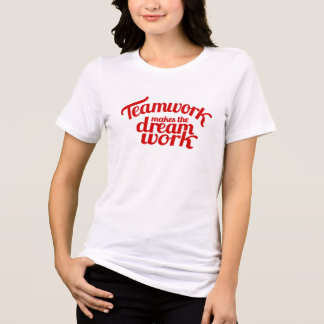 Camiseta Triblenda El trabajo en equipo hace que el trabajo de ensueñ