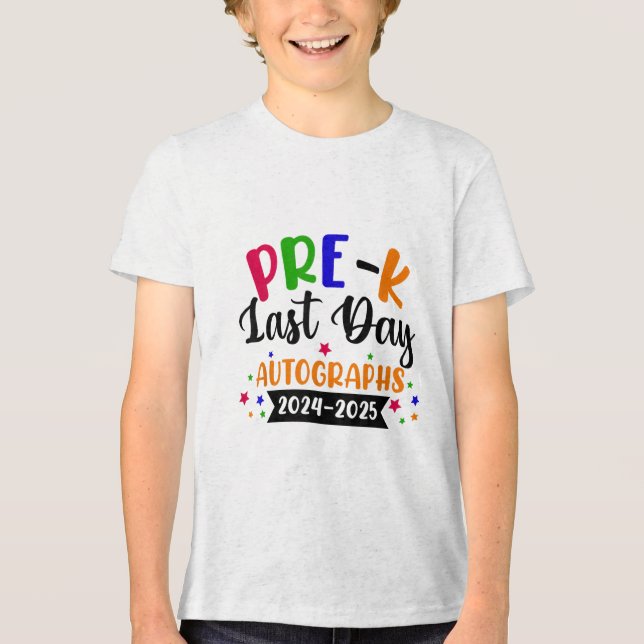 Camiseta Triblenda El Último Día Del Año Escolar 2025 Autografo Pre K (Anverso)