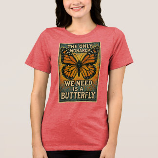 Camiseta Triblenda El único monarca que necesitamos