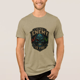 Camiseta Triblenda El Verdadero Enemigo Eres Tú Psicología del Trader