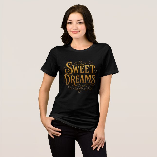 Camiseta Triblenda Elegant Gold "Sweet Dreams" Typography (Anverso Completo)