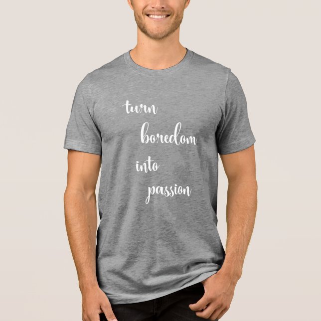 Camiseta Triblenda "Eleva tu opinión: convierte el aburrimiento en pa (Anverso)