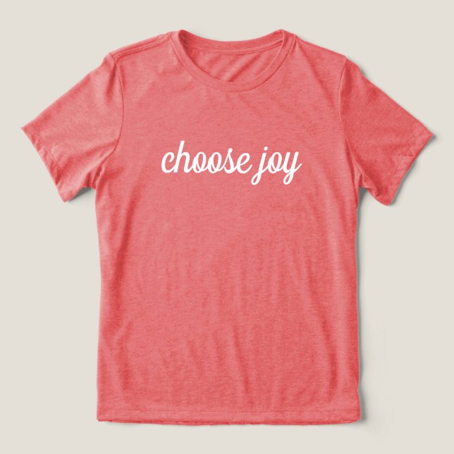 Camiseta Triblenda 'elige la alegría' Simple Poderosa Positividad Ele (Diseño delantero )