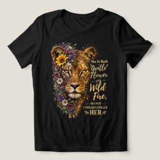 Camiseta Triblenda Ella Es Tanto Flor Suave Como Leona De Fuego Salva