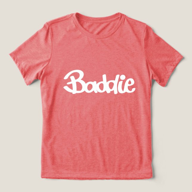 Camiseta Triblenda Ella es una baddie (Diseño delantero )