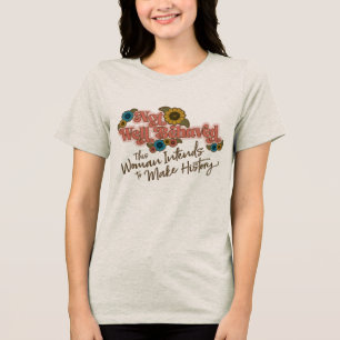 Camiseta Triblenda Empoderamiento de las mujeres escritura a mano ret