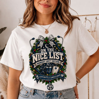 Camiseta Triblenda En La Lista Buena Edición Turno de Noche Enfermera