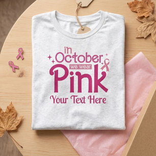 Camiseta Triblenda En Octubre Vestimos de Rosa por la Conciencia del 
