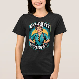 Camiseta Triblenda Enfermera de Cómic Vintage Fuera de Servicio Nunca