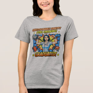 Camiseta Triblenda Enfermera Graduada Con Saneamiento Dudoso Aún Comp