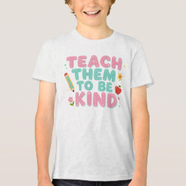 CAMISETA TRIBLENDA ENSÉÑALES A SER AMABLES