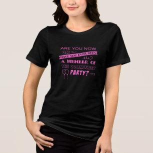 Camiseta Triblenda ¿Eres ahora, o has sido alguna vez...