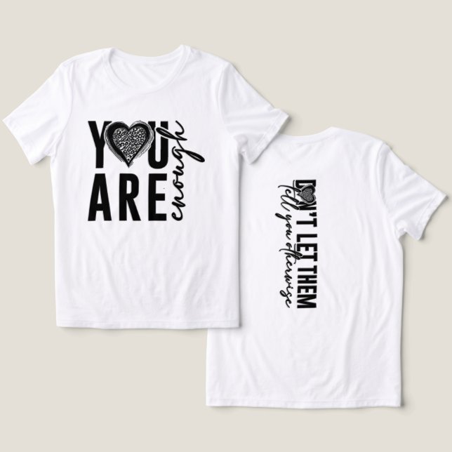 Camiseta Triblenda Eres Suficiente (Diseño Anverso y Reverso)