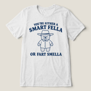 Camiseta Triblenda Eres un tipo inteligente o un oso que huele pedos