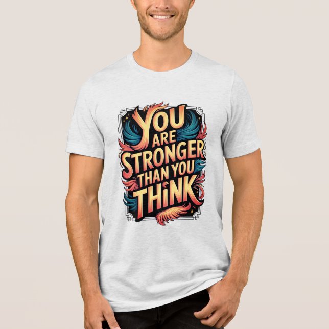 Camiseta Triblenda Eres Una Cita Motivacional Más Fuerte Diseño Fénix (Anverso)