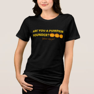 Camiseta Triblenda ¿eres una fundadora de calabaza?