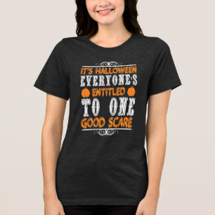 Camiseta Triblenda Es Halloween, con derecho a un buen miedo