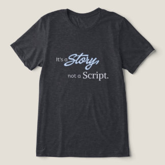Camiseta Triblenda Es una historia, no un guión – Texto azul claro