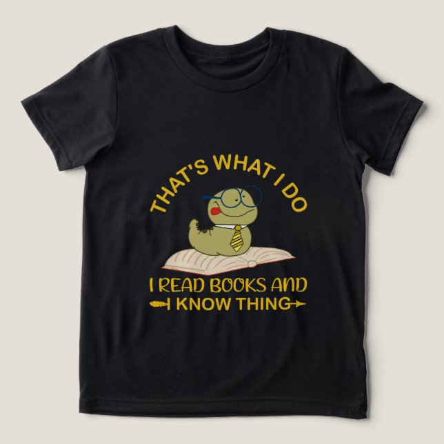 Camiseta Triblenda Eso es lo que hago, leo libros y sé cosas (Diseño delantero )