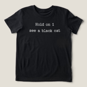 Camiseta Triblenda Espera, veo un gato negro