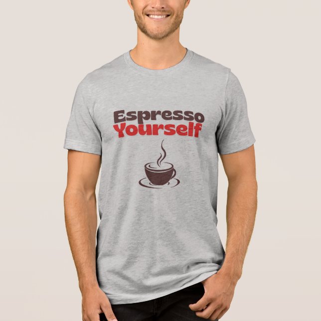 Camiseta Triblenda Espresso Yourself – Coffee Lover Tee (Anverso)