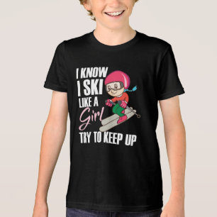 Camiseta Triblenda Esquiar Como Un Chica Intenta Mantener El Humor A