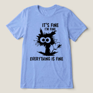 Camiseta Triblenda Está Bien Estoy Bien Todo Está Bien Gato Loco