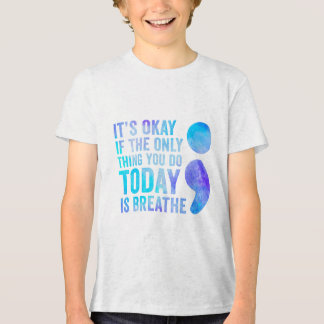 Camiseta Triblenda Está Bien Si Lo Único Que Haces Hoy Es Respirar.