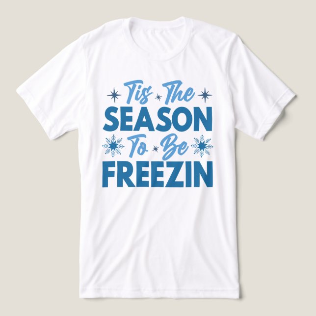 Camiseta Triblenda Esta es la estación para estar helados - diversión (Diseño delantero )