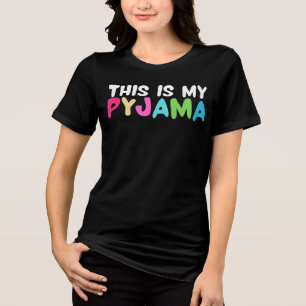 Camiseta Triblenda Esta Es Mi Pijama - Diseño Divertido de Sueño para