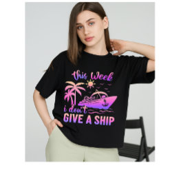 Camiseta Triblenda  "Esta semana no doy un barco para amantes de los 