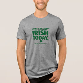 Camiseta Triblenda Estadísticamente irlandés - Día de San Patricio